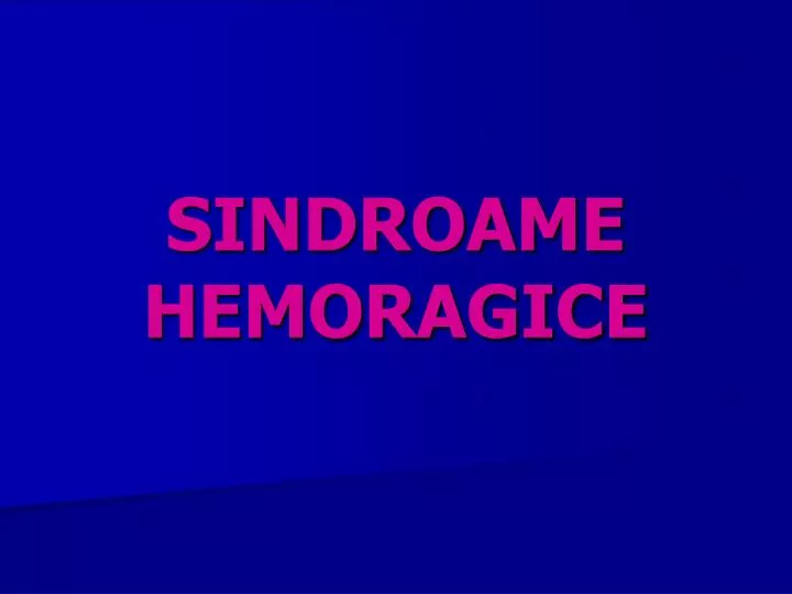 sindroame hemoragice