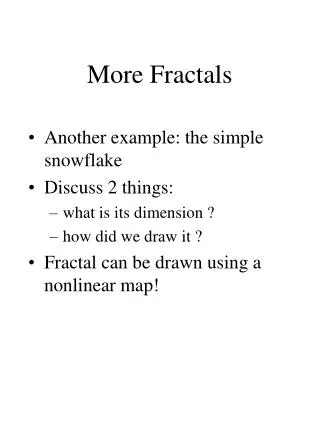 More Fractals