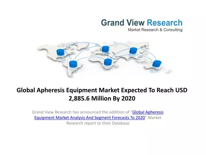 global apheresis equipment market expected to reach usd 2 885 6 million by 2020