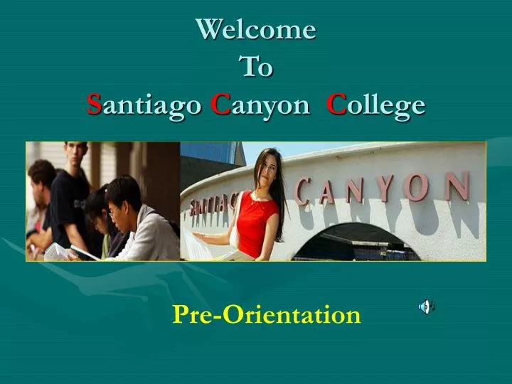 welcome to s antiago c anyon c ollege