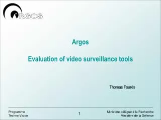 Argos Evaluation of video surveillance tools