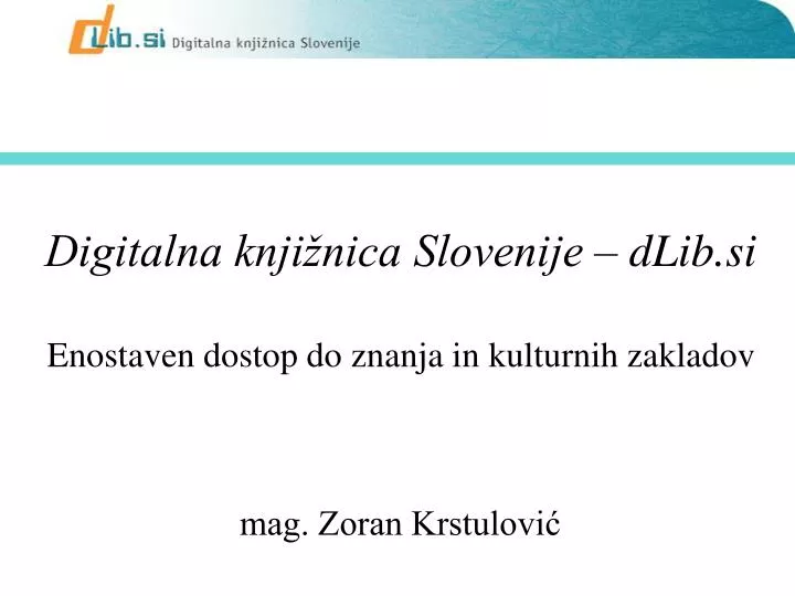 digitalna knji nica slovenije dlib si enostaven dostop do znanja in kulturnih zakladov