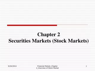 chapter 2 securities markets stock markets