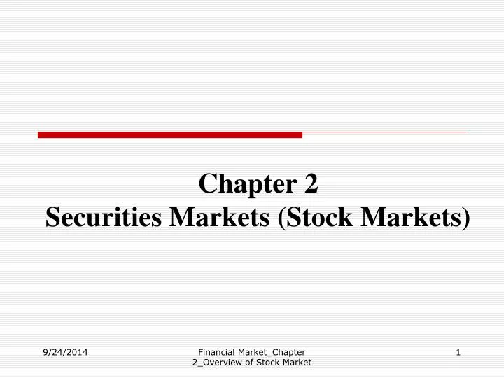 chapter 2 securities markets stock markets
