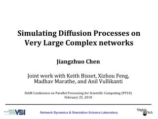 Simulating Diffusion Processes on Very Large Complex networks