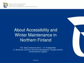 About Accessibility and Winter Maintenance in Northern Finland