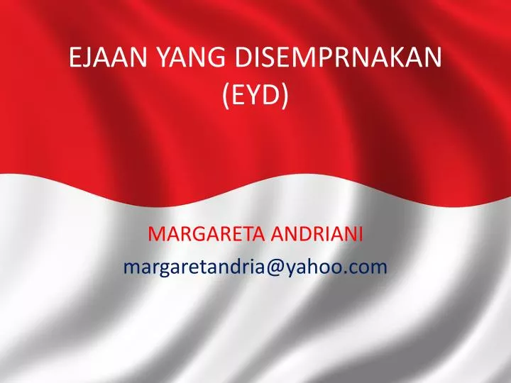 ejaan yang disemprnakan eyd