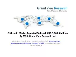 CIS Insulin Market Analysis and Share to 2020.