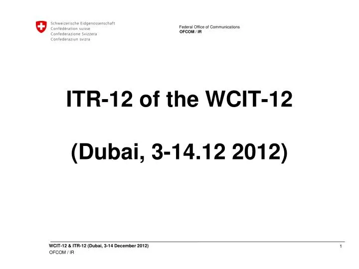 itr 12 of the wcit 12 dubai 3 14 12 2012