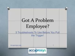 Got A Problem Employee? 3 Troubleshootsto Use Before You Pul