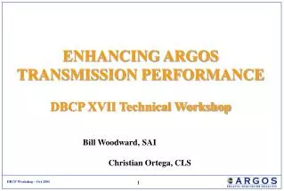 ENHANCING ARGOS TRANSMISSION PERFORMANCE DBCP XVII Technical Workshop