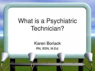 What is a Psychiatric Technician?