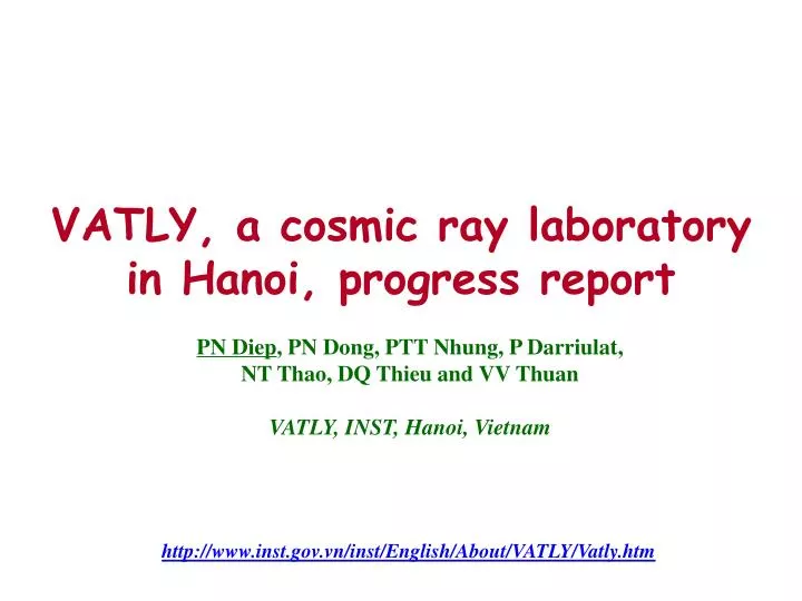 vatly a cosmic ray laboratory in hanoi progress report