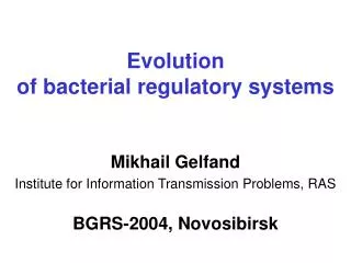 Evolution of bacterial regulatory systems