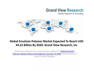 Emulsion Polymer Market By Product Growth to 2020