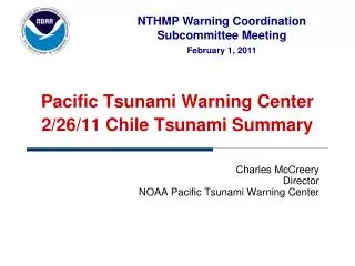 Pacific Tsunami Warning Center 2/26/11 Chile Tsunami Summary