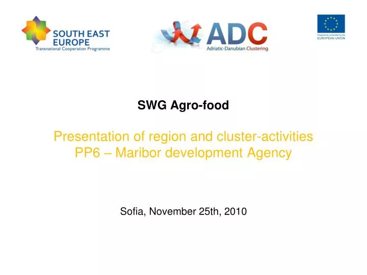 swg agro food presentation of region and cluster activities pp 6 maribor development agency