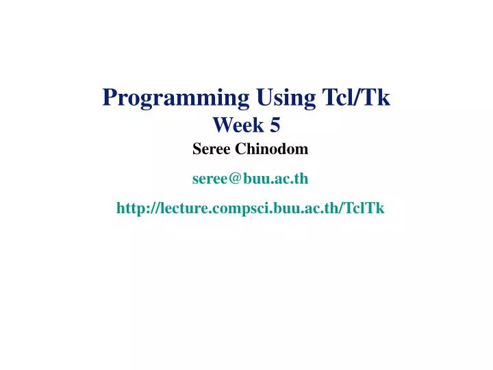 programming using tcl tk week 5