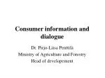 Consumer information and dialogue - slide 1
