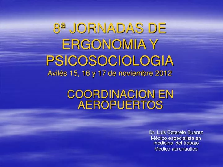 8 jornadas de ergonomia y psicosociologia avil s 15 16 y 17 de noviembre 2012