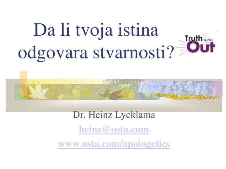 dr heinz lycklama heinz@osta com www osta com apologetics