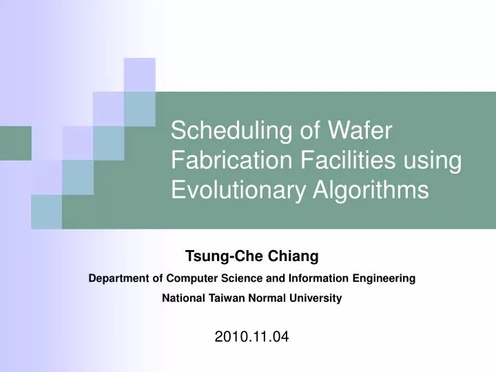 scheduling of wafer fabrication facilities using evolutionary algorithms