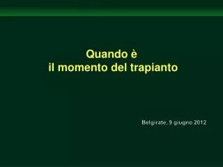 quando il momento del trapianto