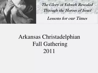 Arkansas Christadelphian Fall Gathering 2011