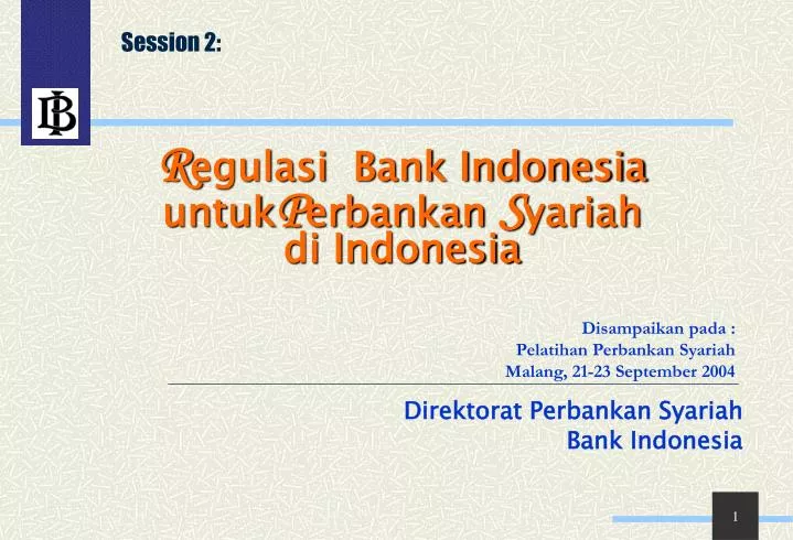 r egulasi bank indonesia untuk p erbankan s yariah di indonesia