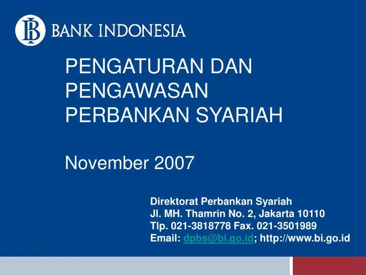 pengaturan dan pengawasan perbankan syariah november 2007
