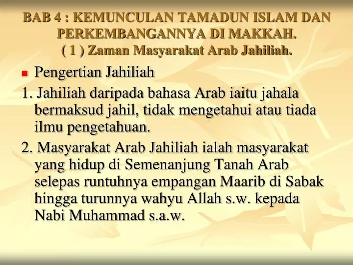 bab 4 kemunculan tamadun islam dan perkembangannya di makkah 1 zaman masyarakat arab jahiliah