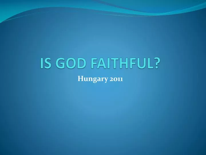 is god faithful