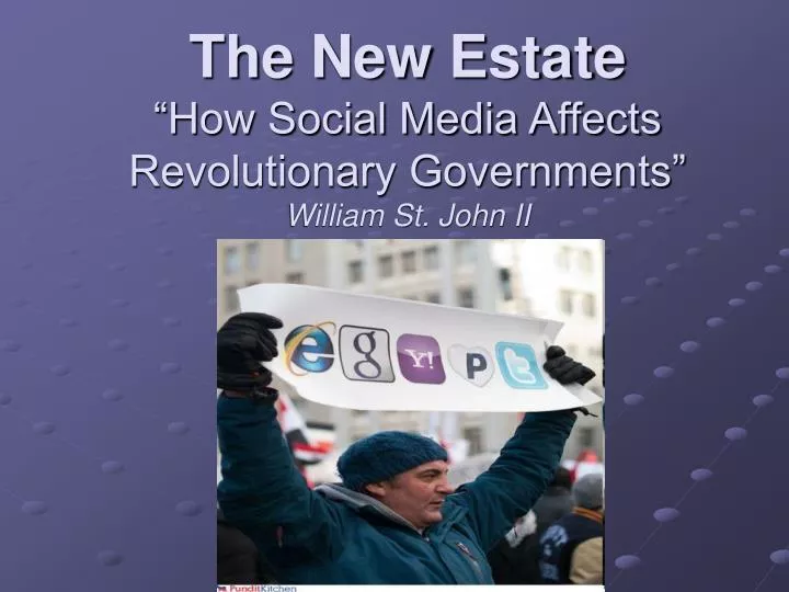 the new estate how social media affects revolutionary governments william st john ii