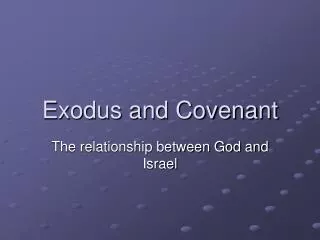 Exodus and Covenant