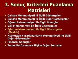 3 sonu kriterleri puanlama matrisleri