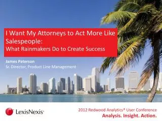I Want My Attorneys to Act More Like Salespeople: What Rainmakers Do to Create Success