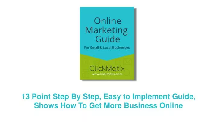 13 point step by step easy to implement guide shows how to get more business online