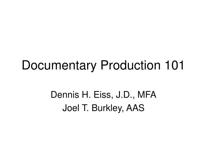 documentary production 101