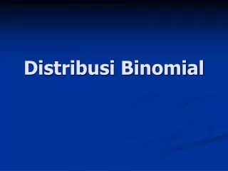 PPT - Distribusi Binomial PowerPoint Presentation, Free Download - ID ...