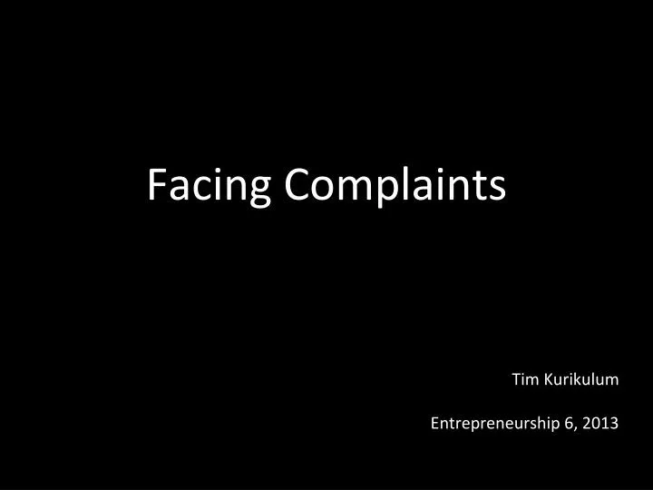 facing complaints