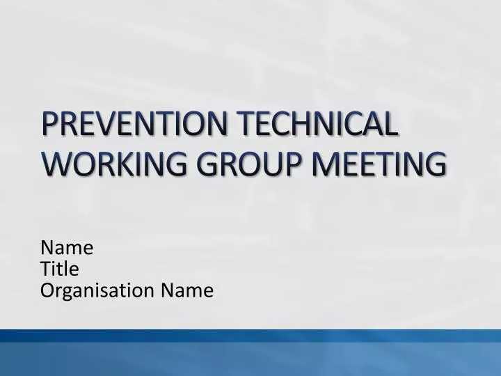 prevention technical working group meeting