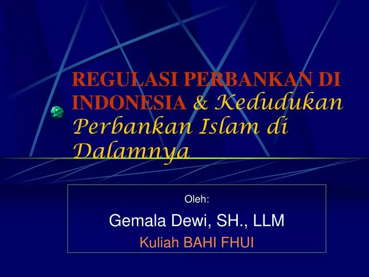 regulasi perbankan di indonesia kedudukan perbankan islam di dalamnya