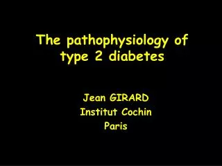 The pathophysiology of type 2 diabetes