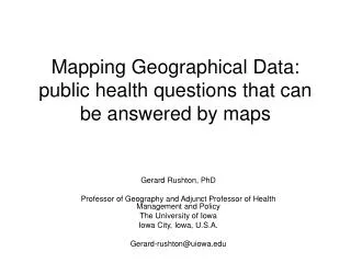 Mapping Geographical Data: public health questions that can be answered by maps
