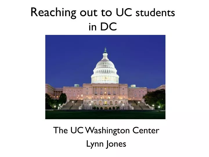 reaching out to uc students in dc