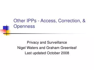 Other IPPs - Access, Correction, &amp; Openness