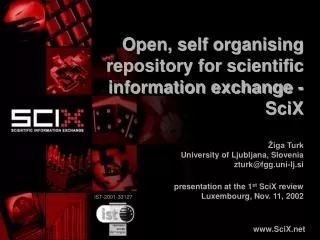 Open, self organising repository for scientific information exchange - SciX