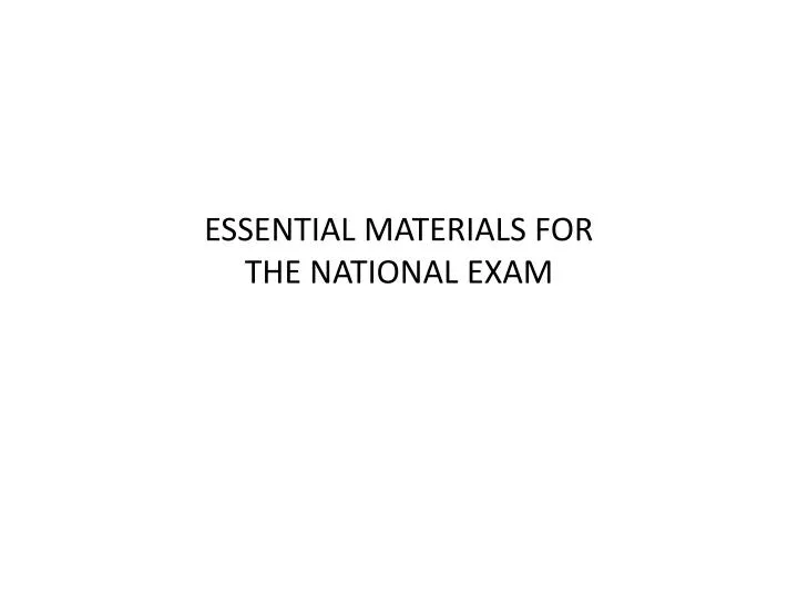 essential materials for the national exam