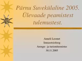 p rnu suvek laline 2005 levaade peamistest tulemustest
