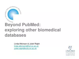 Beyond PubMed: exploring other biomedical databases